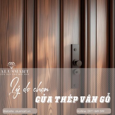 Lý do chọn cửa thép vân gỗ Alusmart